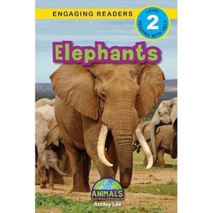 Elephants: Animals That Make a Difference! (Engaging Readers, Level 2) -- Ashley